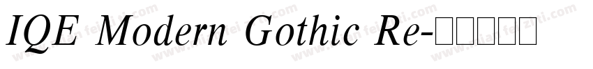 IQE Modern Gothic Re字体转换